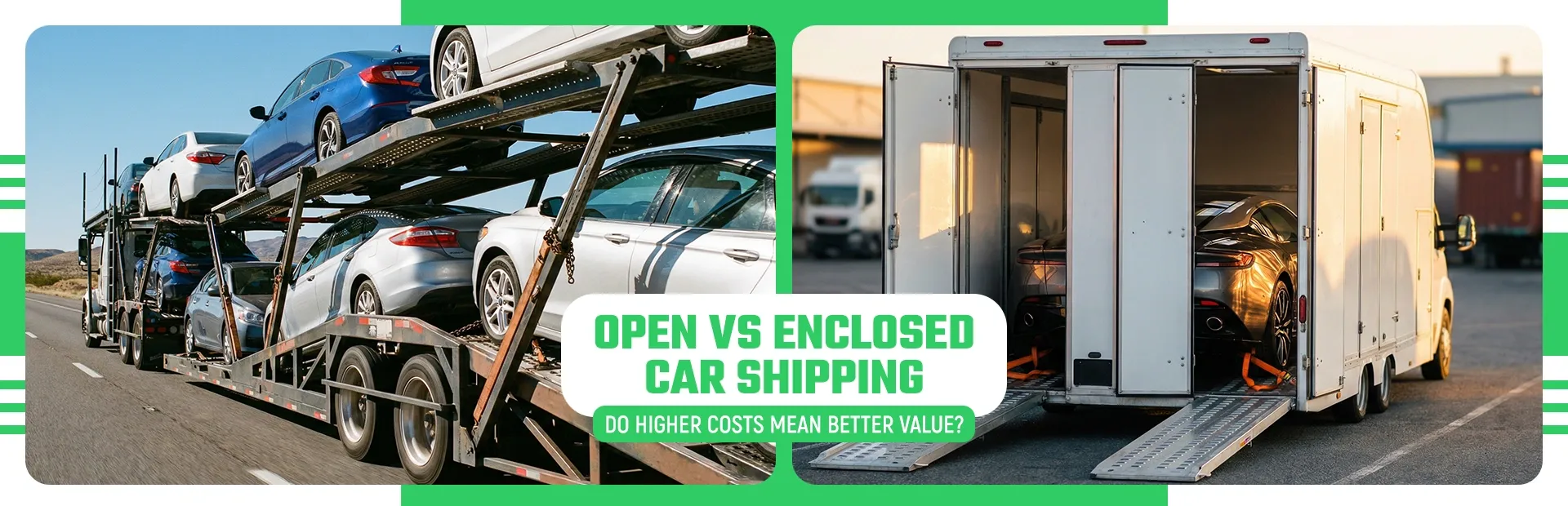 Enclosed vs Open Carrier Costs: Is It Worth Paying More?