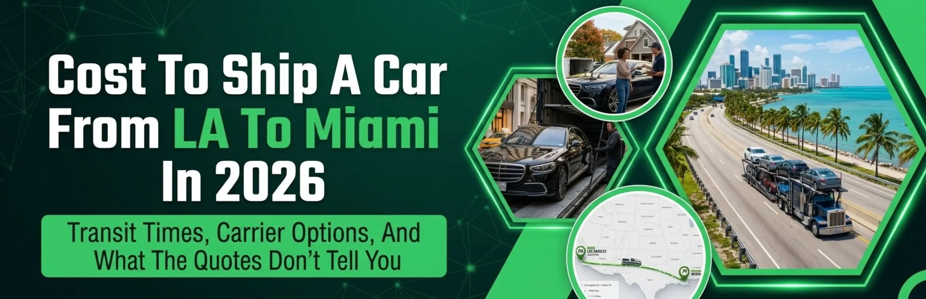 Cost To Ship A Car From LA To Miami In 2026: Transit Times, Carrier Options, And What The Quotes Don't Tell You