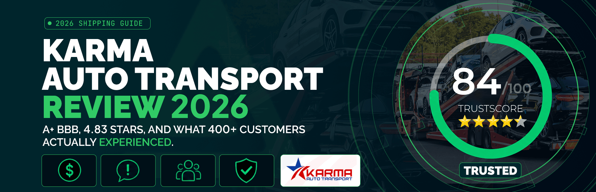 Karma Auto Transport Review 2026: A+ BBB, 4.83 Stars, and What 400+ Customers Actually Experienced