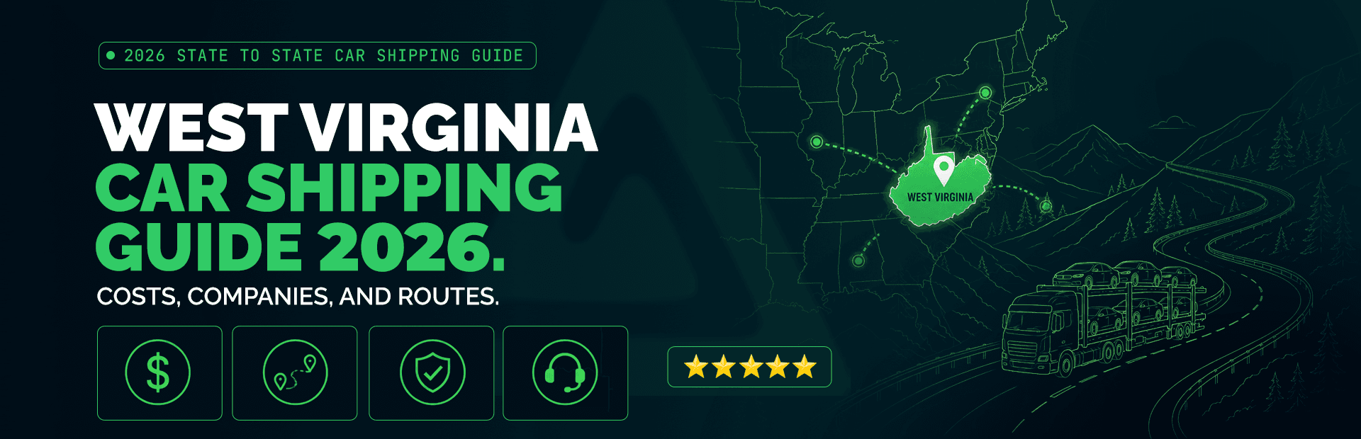 West Virginia Car Shipping 2026: Mountain Routes, Real Prices, and Carriers That Show Up