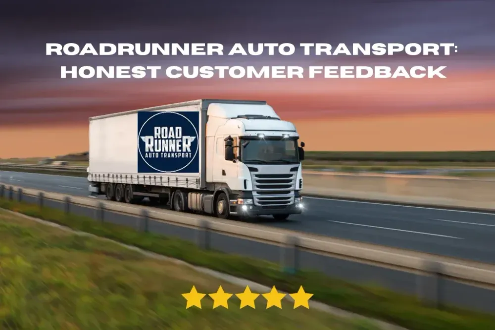 RoadRunner Auto Transport: Honest Customer Feedback
