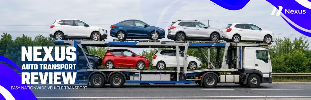 Nexus Auto Transport Review: Complete Breakdown of Costs and Reliability